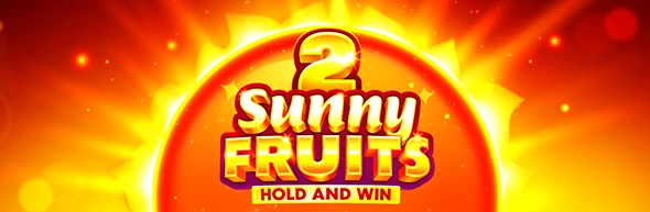 Sunny Fruits 2: Hold and Win